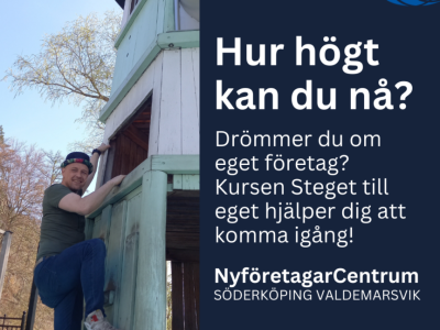 STEGET TILL EGET- Kurs för dig som har en dröm om eget företag!