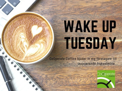 WAKE UP TUESDAY  FRUKOST - “Med ditt varumärke i focus”!